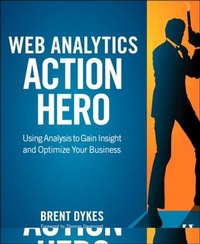 Abbildung von: Web Analytics Action Hero - Adobe Press,U.S.