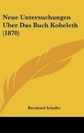 Cover: Neue Untersuchungen Uber Das Buch Koheleth (1870) - Kessinger Publishing