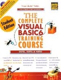 Cover: Complete Visual Basic 6 Training Course, The, Student Edition - Prentice Hall