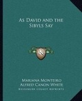 Cover: As David and the Sibyls Say - Kessinger Publishing