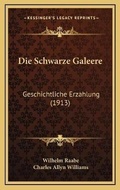Cover: Die Schwarze Galeere - Kessinger Publishing