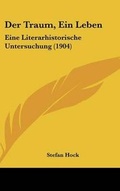 Cover: Der Traum, Ein Leben - Kessinger Publishing