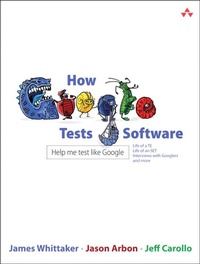 Enlarge image Cover: How Google Tests Software - Addison Wesley