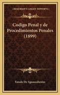 Bild: Codigo Penal y de Procedimientos Penales (1899) - Kessinger Publishing