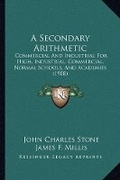 Cover: A Secondary Arithmetic - Kessinger Publishing