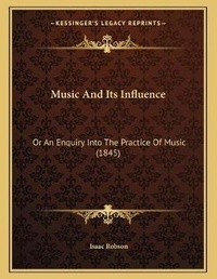 Enlarge image Cover: Music And Its Influence - Kessinger Publishing