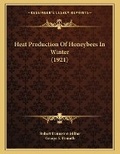 Cover: Heat Production Of Honeybees In Winter (1921) - Kessinger Publishing