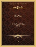 Cover: Ellen Vane - Kessinger Publishing