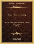 Cover: Great Fillmore Meeting - Kessinger Publishing