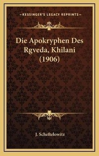 Abbildung von: Die Apokryphen Des Rgveda, Khilani (1906) - Kessinger Publishing