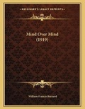 Bild: Mind Over Mind (1919) - Kessinger Publishing