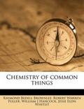 Cover: Chemistry of common things - Nabu Press