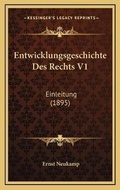 Cover: Entwicklungsgeschichte Des Rechts V1 - Kessinger Publishing