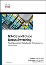 Cover: NX-OS and Cisco Nexus Switching - Cisco Press