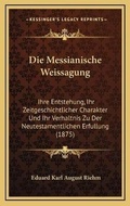 Cover: Die Messianische Weissagung - Kessinger Publishing
