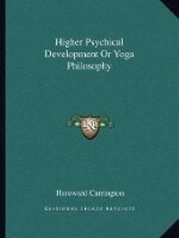 Abbildung von: Higher Psychical Development Or Yoga Philosophy - Kessinger Publishing