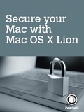 Cover: Secure Your Mac, with Mac OS X Lion - Peachpit Press