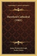 Cover: Hereford Cathedral (1901) - Kessinger Publishing