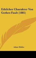 Cover: Ethilcher Charakter Von Gothes Fault (1885) - Kessinger Publishing