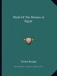 Abbildung von: Thoth Or The Hermes of Egypt - Kessinger Publishing