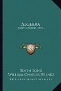 Cover: Algebra - Kessinger Publishing