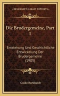 Cover: Die Brudergemeine, Part 1 - Kessinger Publishing