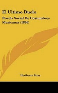 Enlarge image Cover: El Ultimo Duelo - Kessinger Publishing