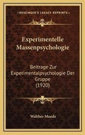 Bild: Experimentelle Massenpsychologie - Kessinger Publishing