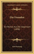Cover: Die Fremden - Kessinger Publishing