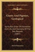 Cover: Giants And Pigmies, Geological - Kessinger Publishing