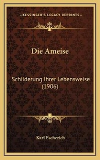 Abbildung von: Die Ameise - Kessinger Publishing