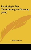 Cover: Psychologie Der Veranderungsauffassung (1906) - Kessinger Publishing