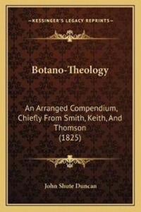 Enlarge image Cover: Botano-Theology - Kessinger Publishing