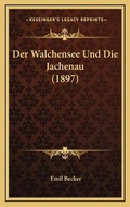 Cover: Der Walchensee Und Die Jachenau (1897) - Kessinger Publishing