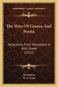 Cover: The Wars Of Greece And Persia - Kessinger Publishing