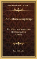 Bild: Die Unterlassungsklage - Kessinger Publishing