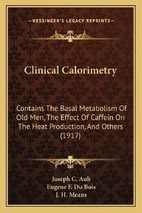 Enlarge image Cover: Clinical Calorimetry - Kessinger Publishing
