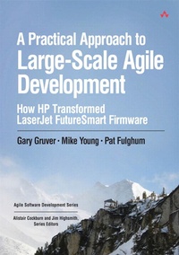 Enlarge image Cover: Practical Approach to Large-Scale Agile Development, A - Addison Wesley