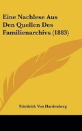 Cover: Eine Nachlese Aus Den Quellen Des Familienarchivs (1883) - Kessinger Publishing