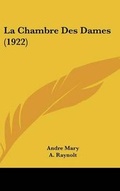 Cover: La Chambre Des Dames (1922) - Kessinger Publishing