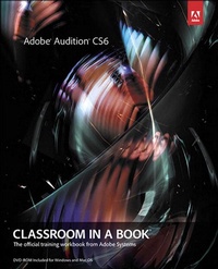 Enlarge image Cover: Adobe Audition CS6 Classroom in a Book - Adobe Press,U.S.