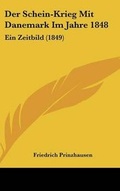 Cover: Der Schein-Krieg Mit Danemark Im Jahre 1848 - Kessinger Publishing