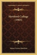 Cover: Hertford College (1903) - Kessinger Publishing