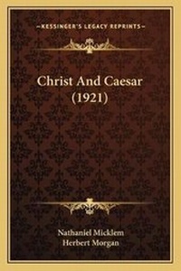 Enlarge image Cover: Christ And Caesar (1921) - Kessinger Publishing