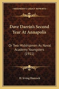 Abbildung von: Dave Darrin's Second Year At Annapolis - Kessinger Publishing