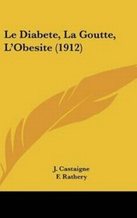 Abbildung von: Le Diabete, La Goutte, L'Obesite (1912) - Kessinger Publishing