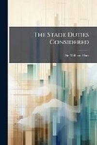 Enlarge image Cover: The Stade Duties Considered - Nabu Press