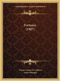 Cover: Fortunio (1907) - Kessinger Publishing