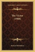 Cover: The Victor (1908) - Kessinger Publishing