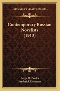 Cover: Contemporary Russian Novelists (1913) - Kessinger Publishing